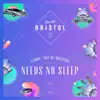 Needs No Sleep - Lambo / Not My Question - Single